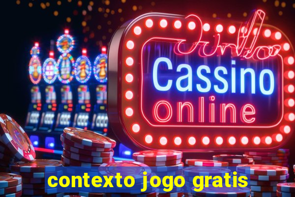 contexto jogo gratis